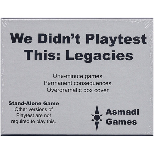 [ASN0016] We Didnt Playtest This: Legacies